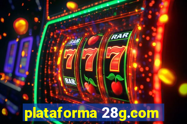 plataforma 28g.com